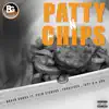 Patty 'N' Chips (feat. Grim Sickers, Sox, Just-B & Fungiferg) - Single album lyrics, reviews, download