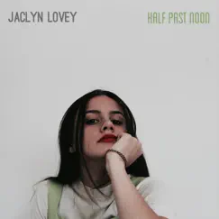 Half Past Noon - EP by Jaclyn Lovey album reviews, ratings, credits