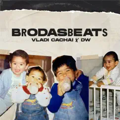 Brodasbeats - Single by Vladi Cachai & DW album reviews, ratings, credits