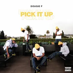 Pick It Up - Single by Dougie F album reviews, ratings, credits