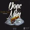 Dope Man - Single album lyrics, reviews, download