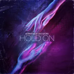Hold On - Single by Morphoice & Clint Alford album reviews, ratings, credits