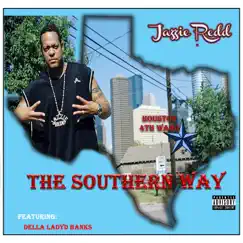 The Southern Way (feat. Della Ladyd Banks) - Single by Jazzie Redd album reviews, ratings, credits