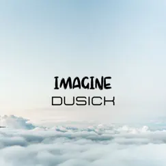 Imagine - EP by Dusick album reviews, ratings, credits