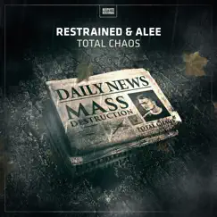Total Chaos - Single by Restrained & Alee album reviews, ratings, credits