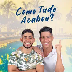 Como Tudo Acabou? - Single by David e Daniel album reviews, ratings, credits