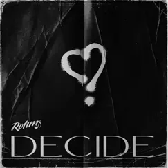 Decide - Single by Rotimi album reviews, ratings, credits