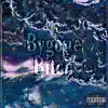 Bygone Bitch - Single album lyrics, reviews, download