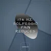174 Hz: Solfeggio Pain Reduces album lyrics, reviews, download