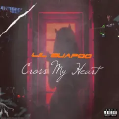 Cross My Heart - Single by Lil Guapoo album reviews, ratings, credits