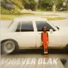 Forever Blak album lyrics, reviews, download