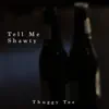 Tell Me Shawty - Single album lyrics, reviews, download
