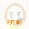 Futuro (feat. Sidoka) - Single album lyrics, reviews, download