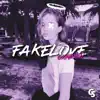 Fake Love - Single album lyrics, reviews, download