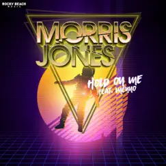 Hold on Me (feat. Menno) - Single by Morris Jones album reviews, ratings, credits