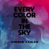 Every Color In the Sky - Single album lyrics, reviews, download