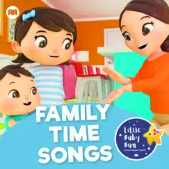 Family Time Songs by Little Baby Bum Nursery Rhyme Friends album reviews, ratings, credits