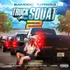 Truck Squat 2 (feat. Shamu the Panda, DJ CANNON BANYON & DJ Winn) - Single album lyrics, reviews, download