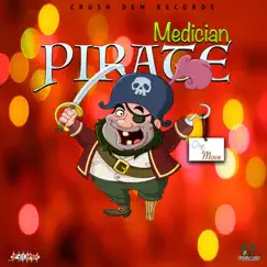 Pirate - Single by Medician album reviews, ratings, credits