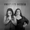 Constante Decisão - Single album lyrics, reviews, download