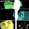 Slay the Mic (feat. Kyle James) - Single album lyrics, reviews, download
