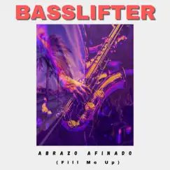 Abrazo Afinado (Fill Me Up) - Single by Basslifter album reviews, ratings, credits