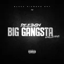 Big Gangsta - Single by Deebaby album reviews, ratings, credits