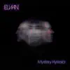 Mystery Hysteria - EP album lyrics, reviews, download