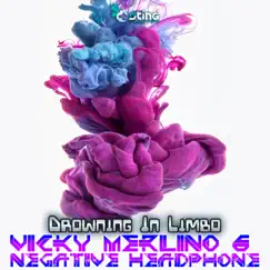 Drowning In Limbo - Single by Vicky Merlino & Negative Headphone album reviews, ratings, credits