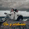 Ven Y Perdóname - Single album lyrics, reviews, download