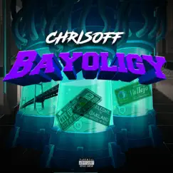 Bayoligy - EP by Chrisoff album reviews, ratings, credits