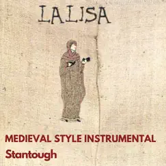 Lalisa - Medieval Style Instrumental - Single by Stantough album reviews, ratings, credits