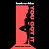 You Got It - Single album lyrics, reviews, download