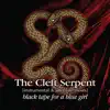 The Cleft Serpent (Instrumental & Alternate Mixes) album lyrics, reviews, download