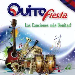 Quito Fiesta, Las Canciones Más Bonitas by Various Artists album reviews, ratings, credits
