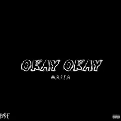 Okay Okay - Single by Mafia_ZA album reviews, ratings, credits