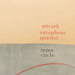 Inner Circle - Single by Artvark Saxophone Quartet album reviews, ratings, credits