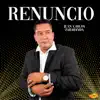 Renuncio - Single album lyrics, reviews, download