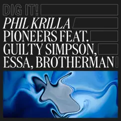 Pioneers (feat. Guilty Simpson, Essa & Brotherman) - Single by Phil Krilla album reviews, ratings, credits