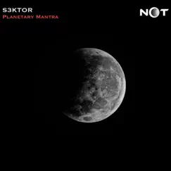 Planetary Mantra - Single by S3KTOR album reviews, ratings, credits