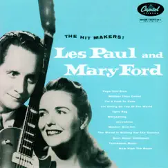 The Hit Makers! by Les Paul & Mary Ford album reviews, ratings, credits