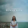 Rumah Kita - EP album lyrics, reviews, download