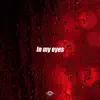 In my eyes (Instrumental) [Instrumental] - Single album lyrics, reviews, download