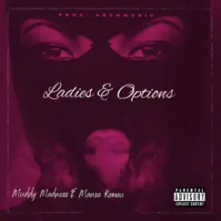Ladies & Options (feat. Mansa Kamau) - Single by Muddy Madness album reviews, ratings, credits