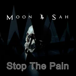Stop the Pain - Single by MOON & SAH album reviews, ratings, credits
