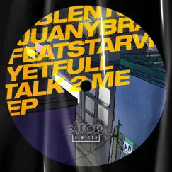 Talk 2 Me - Single by Blent., Juany Bravo & Starving Yet Full album reviews, ratings, credits