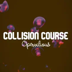 Collision Course - EP by Opervilious album reviews, ratings, credits