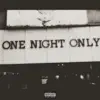 One Night Only - EP album lyrics, reviews, download