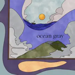 Ocean Gray - EP by [ocean jams], G.Kay & ocean gray album reviews, ratings, credits