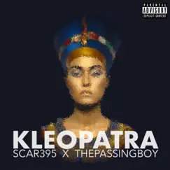 Kleopatra (feat. thepassingboy) - Single by Scar395 album reviews, ratings, credits